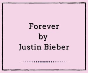 Forever by Justin Bieber
