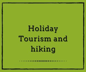 Holiday: Tourism and hiking