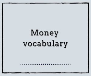 Money vocab