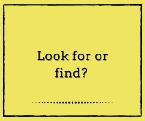 Look for or Find